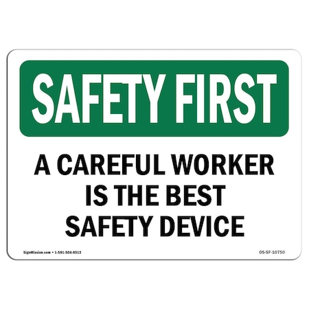 OSHA SAFETY FIRST Sign, Careful Worker Best Safety, 14in X 10in Decal